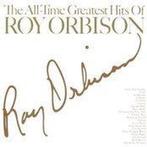 All-Time Greatest Hits Of Roy Orbison 5099706729020, Verzenden, Nieuw in verpakking