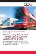 9786202119634 Mexico City Bus Rapid Transit (BRT) System ..., Boeken, Nieuw, Vladimir Avalos-Bravo, Verzenden