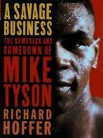 A savage business: the comeback and comedown of Mike Tyson, Boeken, Gelezen, Richard Hoffer, Verzenden