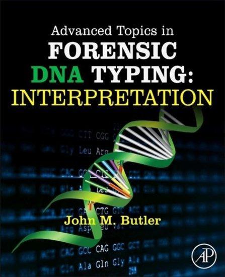 Advanced Topics in Forensic DNA Typing | 9780124052130, Boeken, Studieboeken en Cursussen, Verzenden