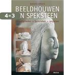 Beeldhouwen in speksteen / Basiscursus 9789044714395, Verzenden, Gelezen, A. Fayet