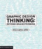 Graphic Design Thinking 9781568989792 Ellen Lupton, Boeken, Verzenden, Zo goed als nieuw, Ellen Lupton
