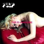 cd - Pulp - This Is Hardcore, Zo goed als nieuw, Verzenden