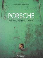Porsche Fahren. Fühlen. Leben., Boeken, Auto's | Boeken, Nieuw, Porsche, LEVIVIER MICHAËL