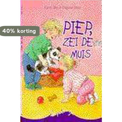 Piep, zei de muis / Kwispelstaartjes 9789026990298, Boeken, Kinderboeken | Baby's en Peuters, Gelezen, Verzenden