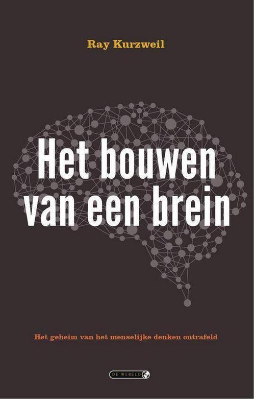 Het bouwen van een brein 9789079051076 Ray Kurzweil, Boeken, Overige Boeken, Gelezen, Verzenden