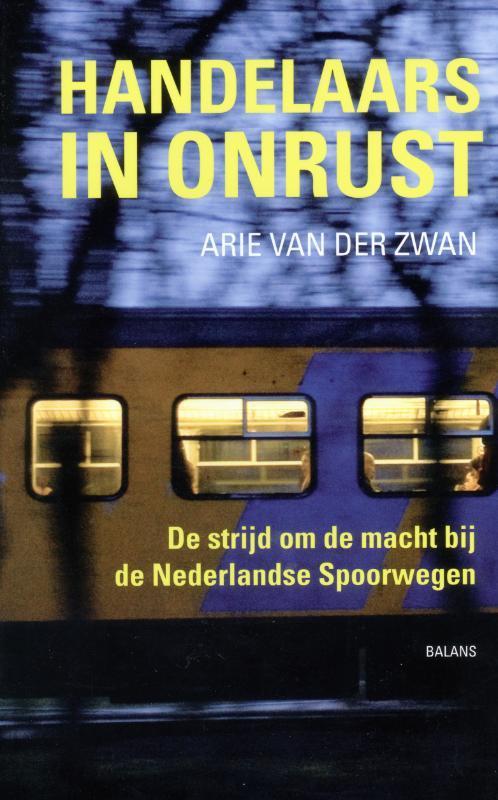 Handelaars in onrust 9789460032448 [{:name=>Arie Zwan, Boeken, Economie, Management en Marketing, Gelezen, Verzenden