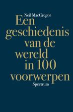 Een geschiedenis van de wereld in 100 voorwerpen, Verzenden, Zo goed als nieuw, Neil MacGregor