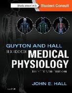 Guyton and Hall Textbook of Medical Physiology 9781455770052, Zo goed als nieuw