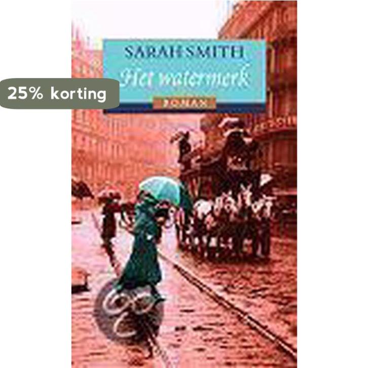 WATERMERK 9789022530153 Sarah Smith, Boeken, Romans, Gelezen, Verzenden
