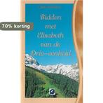 Bidden met Elisabeth van de Drie-eenheid 9789076671192, Verzenden, Zo goed als nieuw, Koen De Meester