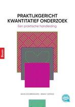 Praktijkgericht kwantitatief onderzoek | 9789024401642, Boeken, Studieboeken en Cursussen, Verzenden, Nieuw