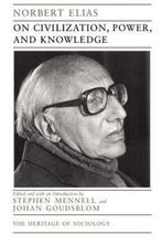 On Civilization, Power and Knowledge 9780226204321, Boeken, Verzenden, Gelezen, Norbert Elias