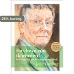 En clown zóu ik worden 9789461290236 John Lanting, Verzenden, Zo goed als nieuw, John Lanting