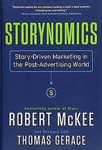 Storynomics: Story-Driven Marketing in the Post-Adv...  Book, Zo goed als nieuw, Mckee, Robert, Gerace, Thomas, Verzenden