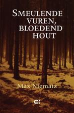 Smeulende vuren, bloedend hout 9789086842148 Max Niematz, Gelezen, Max Niematz, Verzenden