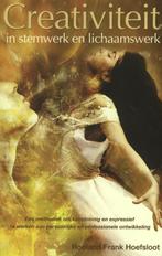 Creativiteit in stemwerk en lichaamswerk 9789075145359, Verzenden, Zo goed als nieuw, Roeland Frank Hoefsloot