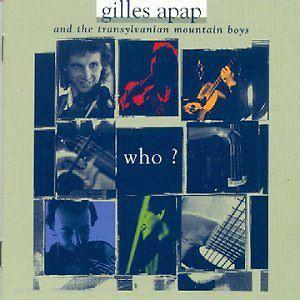 cd - Gilles Apap And The Transylvanian Moutain Boys - Who?, Cd's en Dvd's, Cd's | Overige Cd's, Zo goed als nieuw, Verzenden