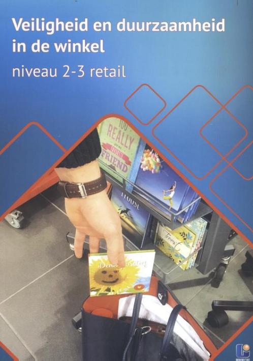 veiligheid en duurzaamheid in de winkel 9789461718754, Boeken, Studieboeken en Cursussen, Zo goed als nieuw, Verzenden