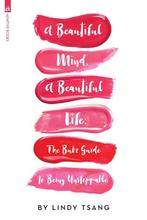 A Beautiful Mind, a Beautiful Life 9781945293627 Lindy Tsang, Boeken, Verzenden, Gelezen, Lindy Tsang