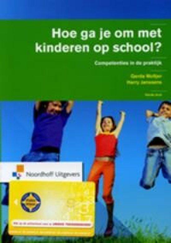 9789001774370 Hoe ga je om met kinderen op school?, Boeken, Schoolboeken, Zo goed als nieuw, Verzenden