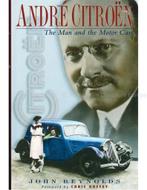 ANDRE CITROËN, THE MAN AND THE MOTOR CARS, Nieuw, Author