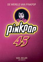 DE WERELD VAN PINKPOP 45 9789085960980 Wiel Beijer, Verzenden, Gelezen, Wiel Beijer