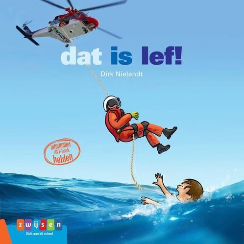 Dat is lef! / Lees en weet 9789048733866 Dirk Nielandt, Boeken, Kinderboeken | Jeugd | onder 10 jaar, Gelezen, Verzenden
