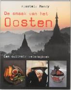 De smaak van het Oosten 9789058973047 Alastair Hendy, Boeken, Kookboeken, Verzenden, Gelezen, Alastair Hendy