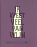 Ik weet veel van wijn 9789082666113, Boeken, Zo goed als nieuw