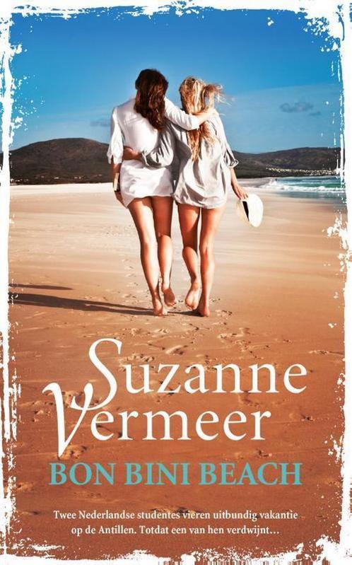 Bon Bini Beach 9789400507500 Suzanne Vermeer, Boeken, Thrillers, Zo goed als nieuw, Verzenden