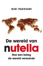 De wereld van Nutella 9789021560656 Gigi Padovani, Verzenden, Gelezen, Gigi Padovani