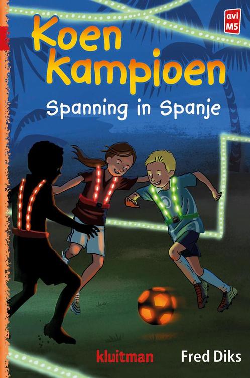 Koen Kampioen - Spanning in Spanje (9789020648775), Boeken, Kinderboeken | Kleuters, Nieuw, Verzenden