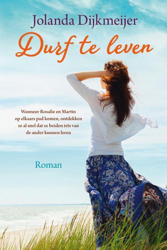 Durf te leven 9789020547009 Jolanda Dijkmeijer, Boeken, Streekboeken en Streekromans, Gelezen, Verzenden
