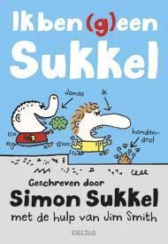 Ik ben (g)een sukkel 9789044734546 Simon Sukkel, Boeken, Kinderboeken | Jeugd | 10 tot 12 jaar, Zo goed als nieuw, Verzenden
