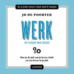 De kleine coach voor grote dingen - Werk 9789401429955, Boeken, Verzenden, Zo goed als nieuw, Jo De Poorter