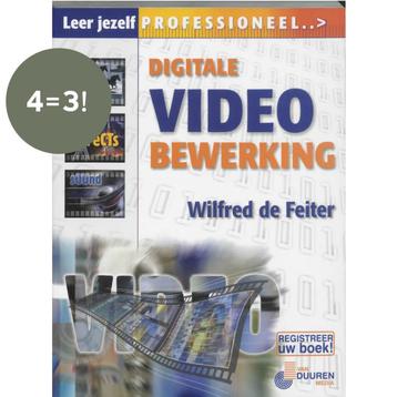 Digitale videobewerking / Leer jezelf MAKKELIJK... de Feiter