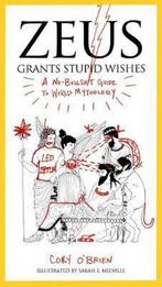 Zeus Grants Stupid Wishes 9780399160400 Cory OBrien, Verzenden, Gelezen, Cory OBrien
