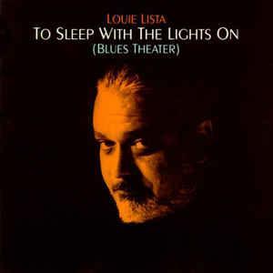 cd - Louie Lista - To Sleep With The Lights On (Blues The..., Cd's en Dvd's, Cd's | Overige Cd's, Zo goed als nieuw, Verzenden