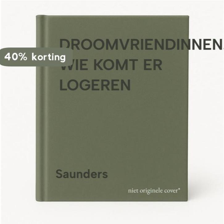 DROOMVRIENDINNEN. WIE KOMT ER LOGEREN 9789020640106 Saunders, Boeken, Kinderboeken | Jeugd | 13 jaar en ouder, Gelezen, Verzenden