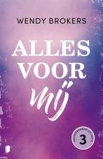 9789059902312 Onvoorwaardelijk 3 - Alles voor mij, Boeken, Romans, Verzenden, Nieuw, Wendy Brokers
