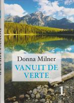 Vanuit de verte / Grote letter bibliotheek / 2718, Verzenden, Zo goed als nieuw, Donna Milner