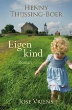 Eigen kind 9789401906357 José Vriens, Boeken, Verzenden, Zo goed als nieuw, José Vriens