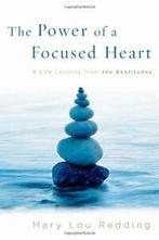 The Power of a Focused Heart. Redding, Lou, Mary Lou Redding, Zo goed als nieuw, Verzenden