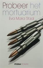 Probeer het mortuarium 9789046801536 E.M. Staal, Verzenden, Gelezen, E.M. Staal