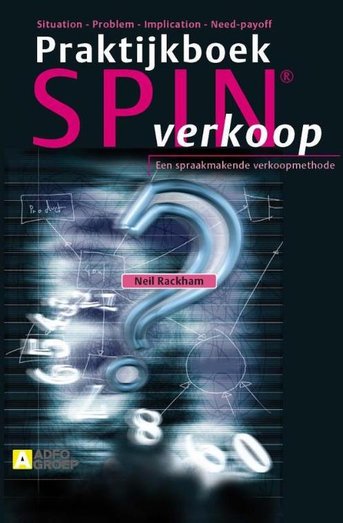 Praktijkboek SPIN verkoop druk Heruitgave 9789491560262, Boeken, Schoolboeken, Zo goed als nieuw, Verzenden