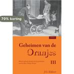 Geheimen van de Oranjes 9789059113459 J.G. Kikkert, Verzenden, Zo goed als nieuw, J.G. Kikkert
