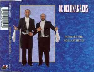 cd single - De Deurzakkers - Wij Weten Wel Hoe Laat Het Is, Cd's en Dvd's, Cd Singles, Zo goed als nieuw, Nederlandstalig, Verzenden