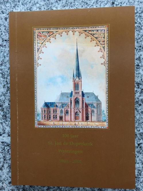 100 Jaar St. Jan de Doperkerk Wateringen 1901 – 2001, Boeken, Geschiedenis | Stad en Regio, Gelezen, 20e eeuw of later, Verzenden