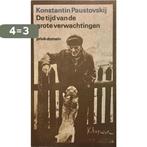 De tijd van de grote verwachtingen / Privé-domein / 61, Boeken, Literatuur, Verzenden, Gelezen, K. Paustovskij